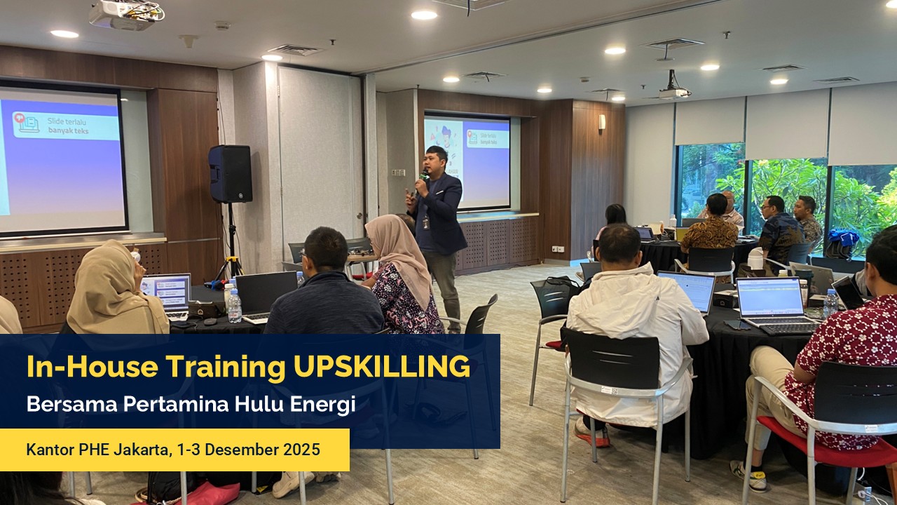 Dokumentasi In-House Training UPSKILLING bersama Pertamina Hulu Energi