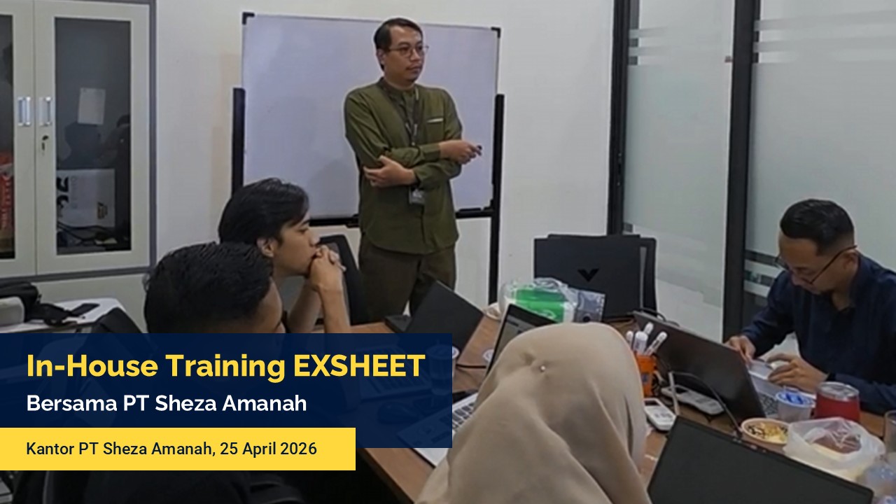 In-House Training EXSHEET bersama PT Sheza Amanah